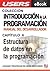 Introducción a la programación: Estructura de datos en la programación (Colección Introducción a la programación nº 6) (Spanish Edition)