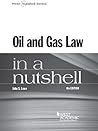 Oil and Gas Law in a Nutshell, 6th