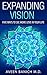 Expanding Vision: Five Ways to See More Love in Your Life