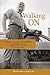 Walking On: A Daughter's Jo...