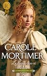 La dama dijo sí by Carole Mortimer