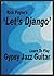 Let's Django: Learn To Play Gypsy Jazz Guitar
