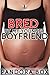 Bred by My Younger Boyfriend (Taboo Erotica) (Anything for my Daughter Book 1)
