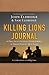 Killing Lions Journal: A Practical Guide for Overcoming the Trials Young Men Face