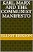 Karl Marx and The Communist Manifesto