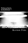 My Story as a Survivor of U.S. Nuclear Tests in the Marshall Islands