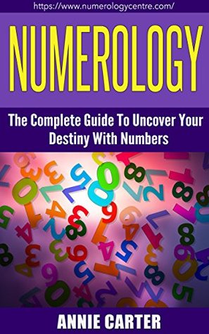 Numerology: The Ultimate Guide To Uncover Your Destiny With Numbers (Kindle Edition)