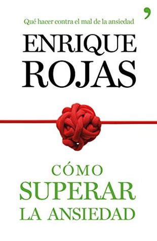 Cómo superar la ansiedad (Kindle Edition)
