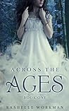 Across the Ages by RaShelle Workman