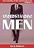 Understanding Men (How To Find Him, Get Him, And Keep Him For Life Book 1)