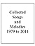 Collected Songs and Melodies 1979 to 2014