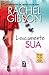 Loucamente sua by Rachel Gibson