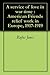 A service of love in war time : American Friends relief work in Europe, 1917-1919