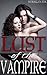 Lust of the Vampire (BBW Vampire Erotica)