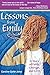 Lessons from Emily: A Story of Faith, Courage, and Love