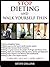 Stop Dieting and Walk Yourself Thin: Lose Fat, Get Fit, Look Great
