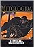 Mitologija: ilustrirana enciklopedija