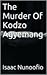 The Murder Of Kodzo Agyemang