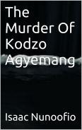 The Murder Of Kodzo Agyemang