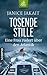 Tosende Stille by Janice Jakait