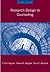 Research Design in Counseling (Research, Statistics, & Program Evaluation)