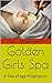 Golden Girls Spa: A Tale of...