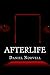Afterlife by Daniel Norvell
