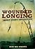 Wounded Longing: Short Stor...