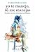 Yo te manejo, tú me manejas (Serendipity) (Spanish Edition)