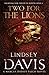 Two for the Lions (Marcus Didius Falco, #10)