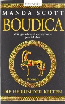 Die Herrin der Kelten (Boudica, #1)