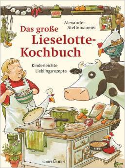 Das große Lieselotte-Kochbuch (Malen, Rechnen, Schreiben und Raten)