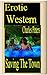 Erotic Western: Saving The Town