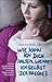 Wie kann ich dich halten, wenn ich selbst zerbreche?: Meine postpartale Depression und der Weg zurück ins Leben (German Edition)