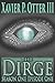 The Dirge: Season One Episode One