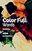 Color Full Words for Writers