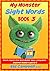 SIGHT WORDS - Book 3 - Insects Objects Food Sport Weather Space and Joining Words: Preschool, Kindergarten, and 1st Grade Reading Help - Level 1