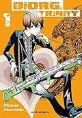 Biorg Trinity, tome 1