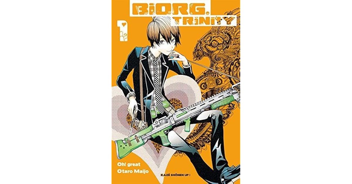 Biorg Trinity, tome 1 by Oh! Great
