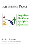 Restoring Peace by Kirk Blackard