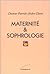 Maternité et sophrologie by Patrick-André Chéné