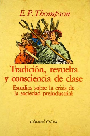 Tradición, Revuelta y Consciencia de Clase (Paperback)