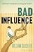 Bad Influence