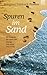Spuren im Sand: Ein Gedicht, das Millionen bewegt, und seine Geschichte (German Edition)