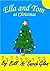 Ella and Tom's Christmas. A...