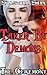 Taken By Demons: The Ceremony (Demons, BDSM, MMF, Nuns, Group Fun)