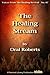 The Healing Stream (Voices from the Healing Revival Book 87)