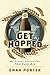 Get Hopped - My Global Search For The Holy Ale by Ewan Porter