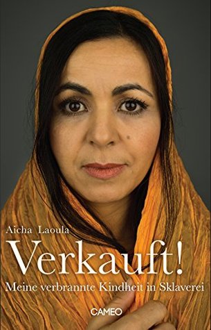 Verkauft!: Meine verbrannte Kindheit in Sklaverei (Kindle Edition)