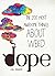 Dope by I.M. Stoned